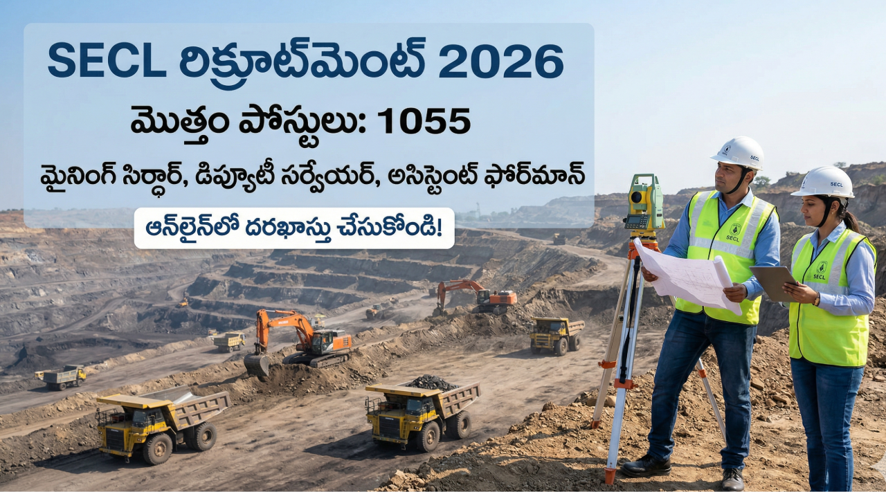 Secl Engineering SECL Recruitment 2026: 1055 మైనింగ్ సిర్దార్, అసిస్టెంట్ ఫోర్మాన్ ...